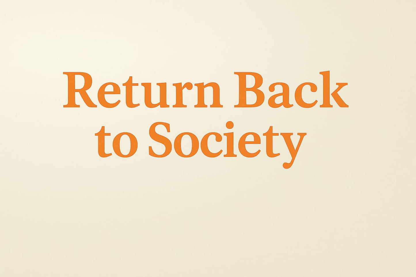 Return Love To Society